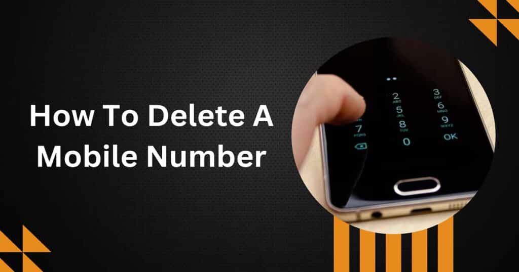 How To Delete A Mobile Number