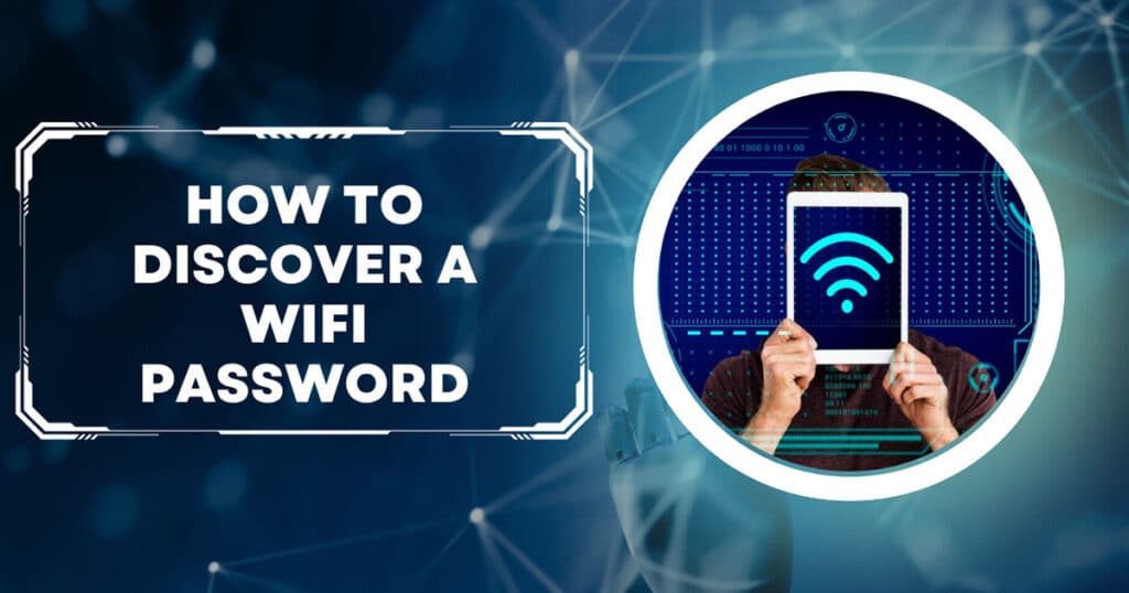 How To Discover A WiFi Password