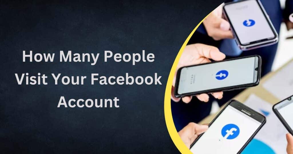 How Many People Visit Your Facebook Account
